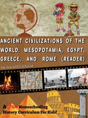 cover image of A Fun Homeschooling History Curriculum for Kids! Ancient Civilizations of the World
